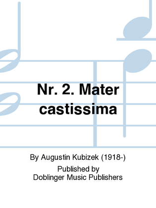 Nr. 2. Mater castissima