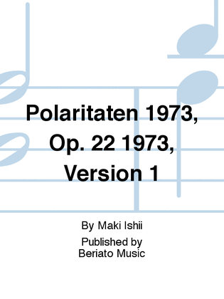 Polaritäten 1973, Op. 22 1973, Version 1