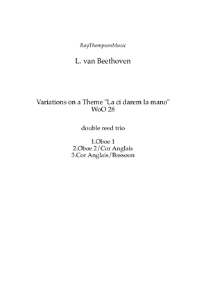 Beethoven: Variations on a Theme "La ci darem la mano" WoO 28 - double reed trio (Ob., C.A., & Bsn.)