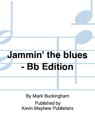Jammin' the blues - Bb Edition