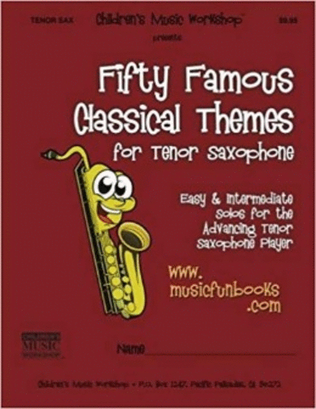 Book cover for Fifty Famous Classical Themes for Tenor Saxophone