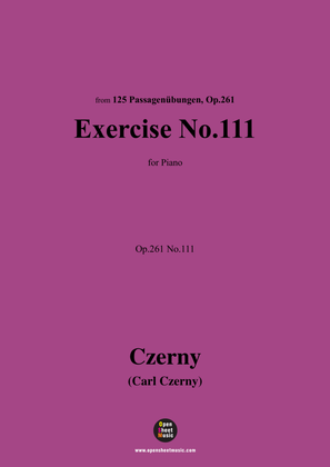 C. Czerny-Exercise No.111,Op.261 No.111