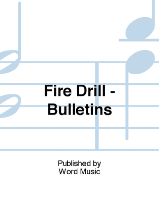 Fire Drill - Bulletins (100-pak)