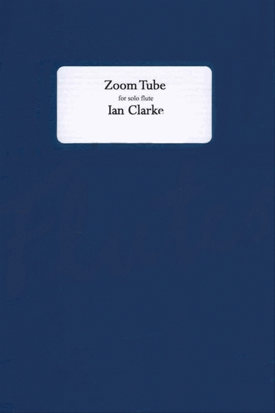 Clarke - Zoom Tube For Solo Flute Flute Solo scores gallery preview page 1