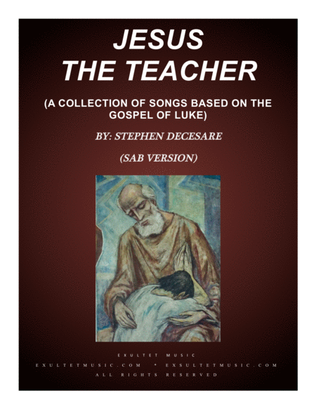 Book cover for Jesus The Teacher (for Solos and SAB)