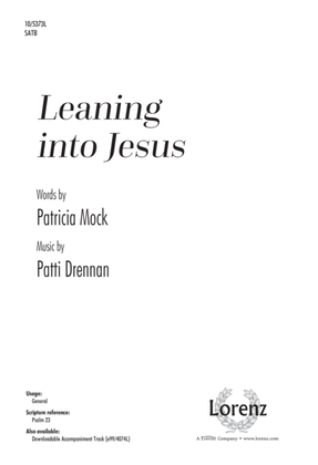Leaning into Jesus