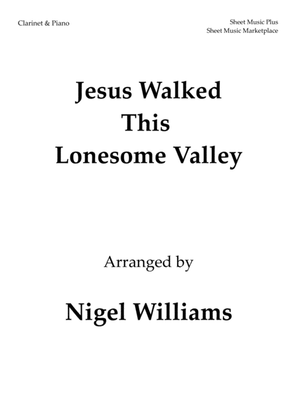 Book cover for Jesus Walked This Lonesome Valley, for Clarinet and Piano