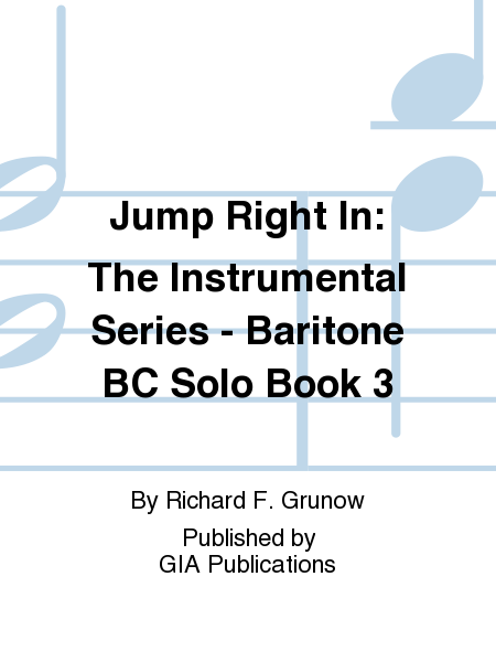 Jump Right In: Solo Book 3 - Baritone B.C.