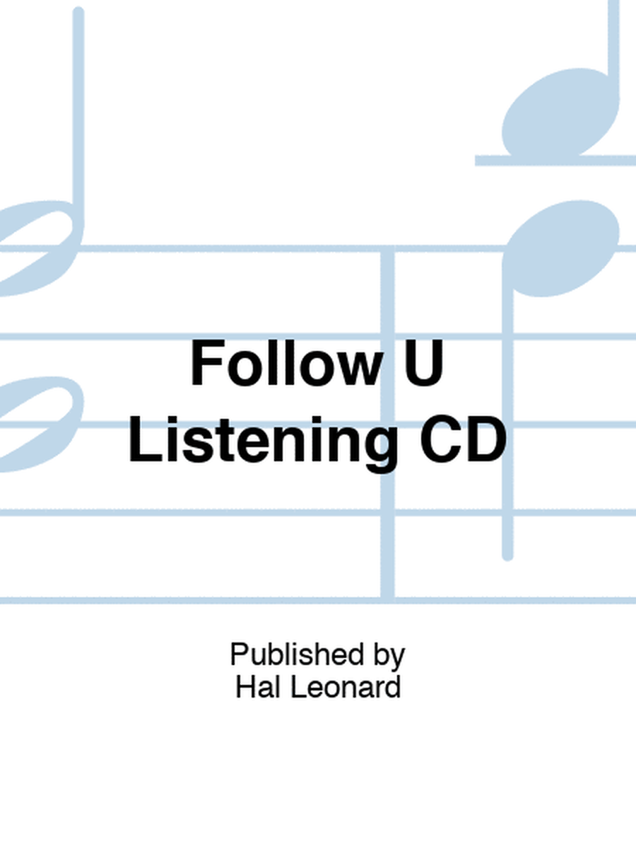 Follow U Listening CD