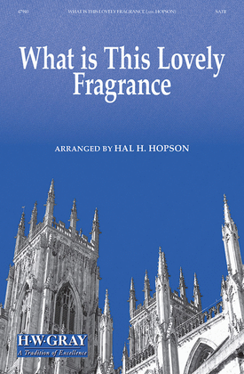 Book cover for What Is This Lovely Fragrance
