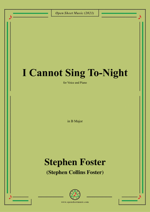 Book cover for S. Foster-I Cannot Sing To-Night,in B Major