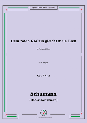 Schumann-Dem roten Roslein gleicht mein Lieb,Op.27 No.2,in D Major,for Voice and Piano