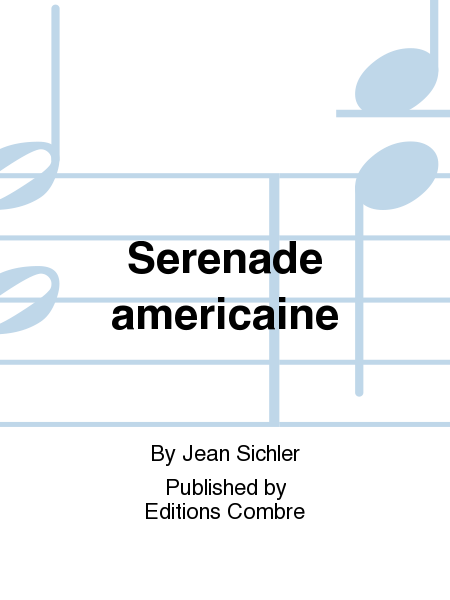 Serenade americaine