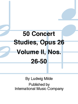 Book cover for 50 Concert Studies, Opus 26: Volume II, Nos. 26-50