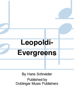 Leopoldi-Evergreens