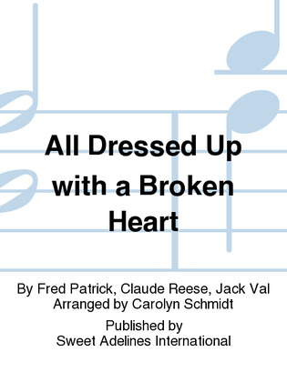 Book cover for All Dressed Up with a Broken Heart