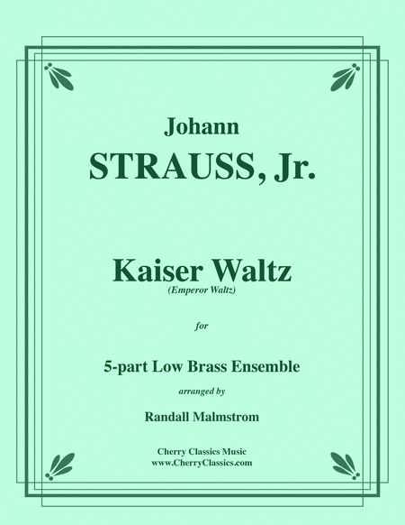 Kaiser Waltz for Low Brass Ensemble