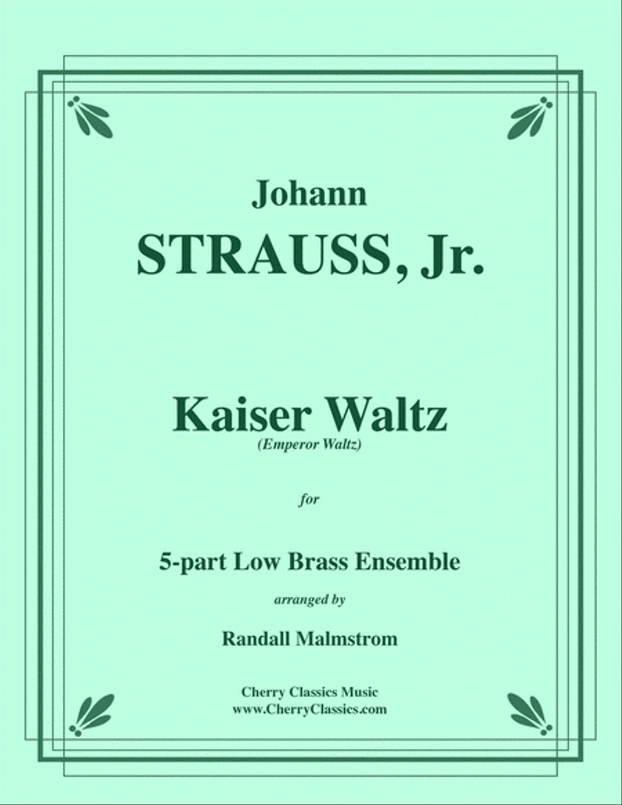 Kaiser Waltz for Low Brass Ensemble