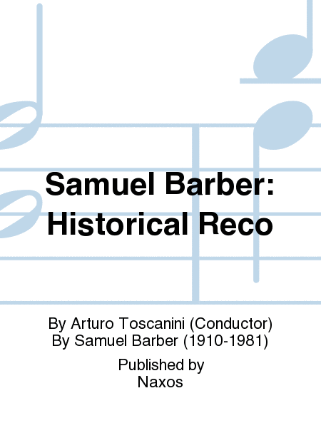 Samuel Barber: Historical Reco