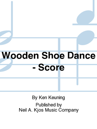 Wooden Shoe Dance - Score