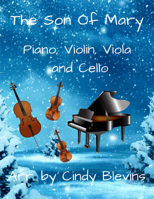 The Son Of Mary, for Violin, Viola, Cello and Piano