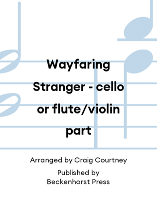 Book cover for Wayfaring Stranger - cello or flute/violin part