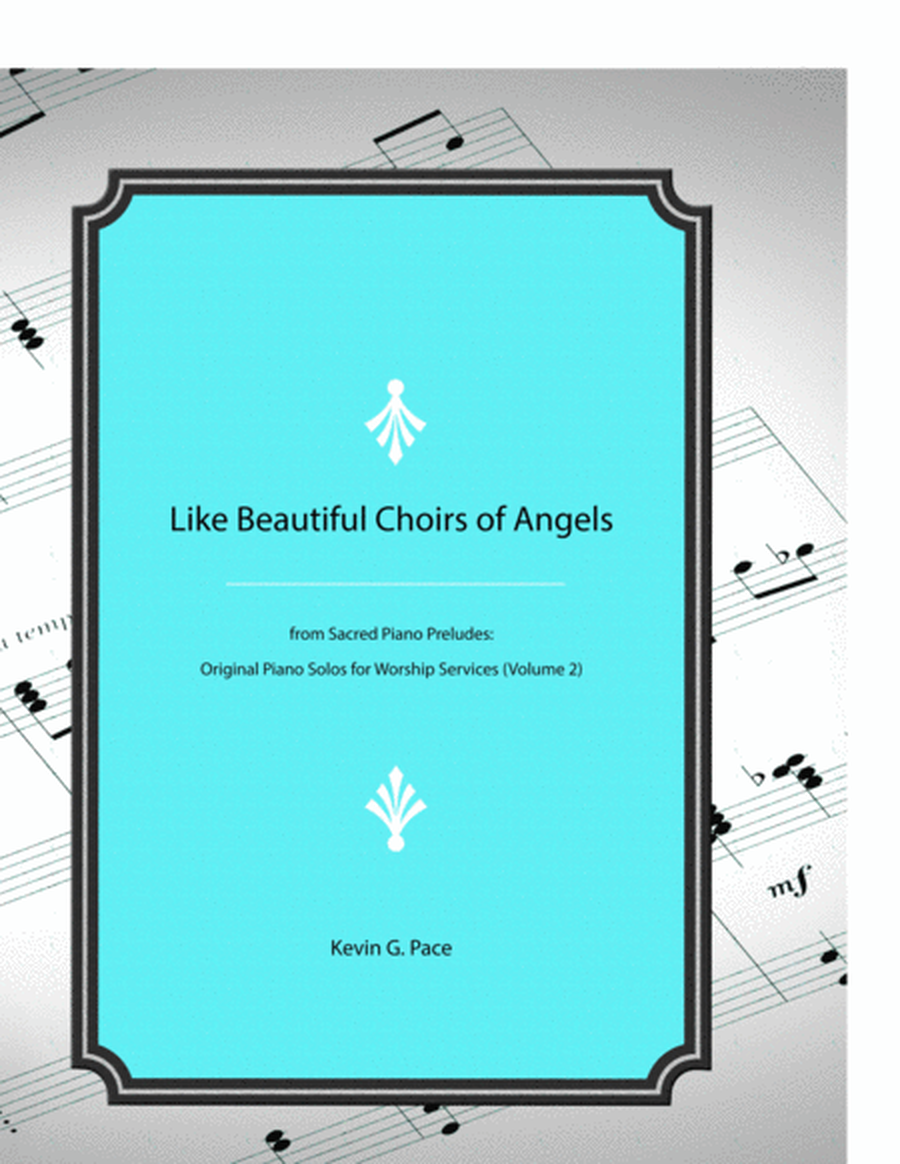 Like Beautiful Choirs of Angels - original piano solo prelude image number null