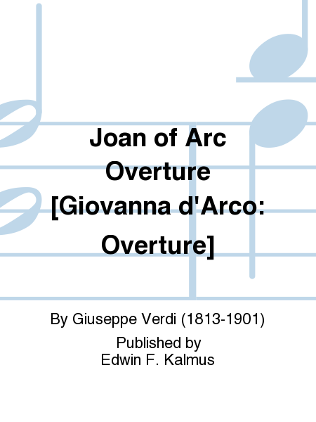 Joan of Arc Overture [Giovanna d'Arco: Overture]