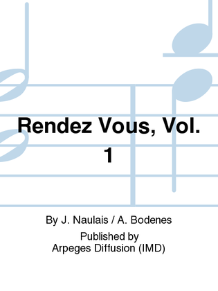 Rendez Vous, Vol. 1