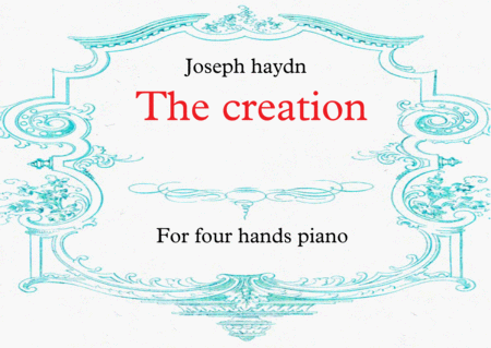 Haydn- The creation (complete) transcription for four hands piano