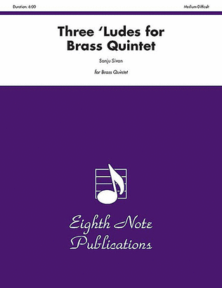 Book cover for Three 'Ludes for Brass Quintet
