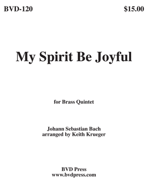 My Spirit Be Joyful