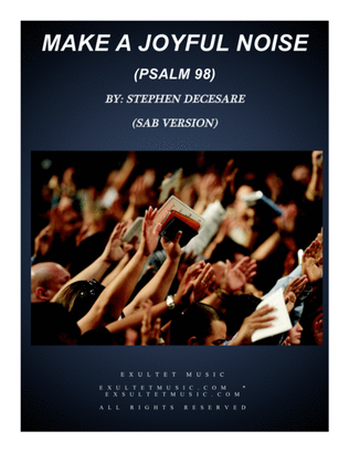 Make A Joyful Noise (Psalm 98) (SAB)