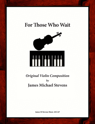 For Those Who Wait - Solo Violin & Piano