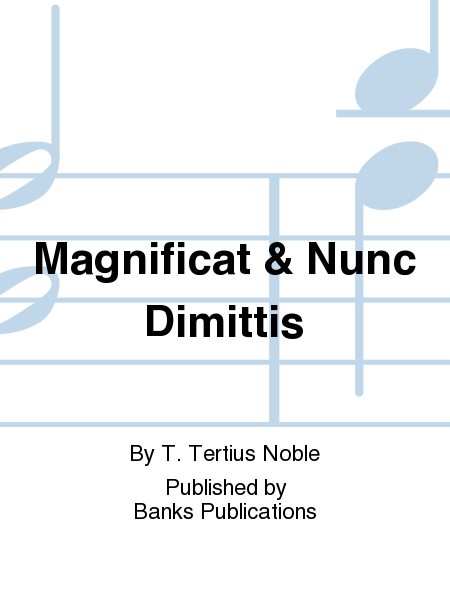 Magnificat & Nunc Dimittis