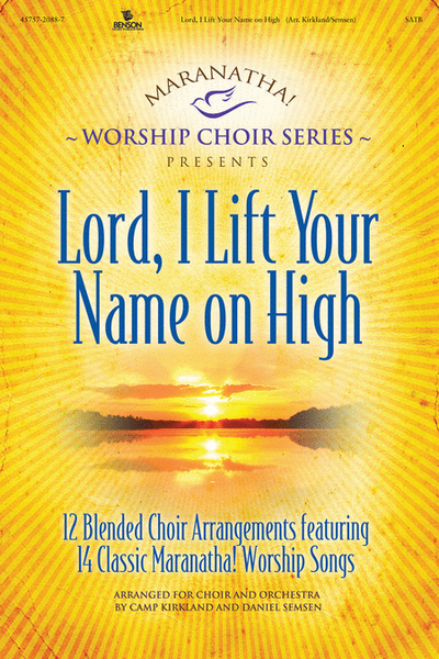 Maranatha! Worship Choir Series - Lord I Lift Your Name On High (Choral Book) image number null