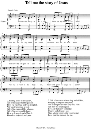 Tell me the stories of Jesus. A new tune to a wonderful Fanny Crosby hymn.
