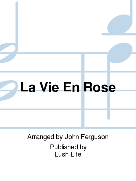 La Vie En Rose