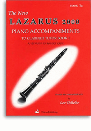 New Lazarus Clarinet 2000 Tutor Book 1A Pno Accomp