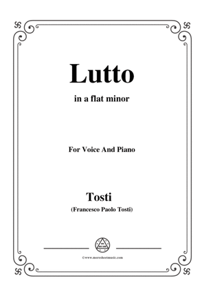 Tosti-Lutto in a flat minor,for Voice and Piano