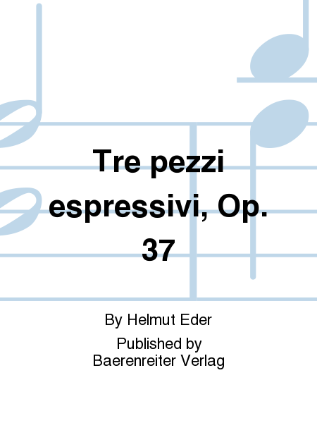 Tre pezzi espressivi, Op. 37
