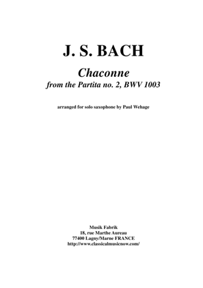 Book cover for J. S. Bach: Chaconne from the Partita no. 2, BWV 1003 Arranged for Solo Saxophone