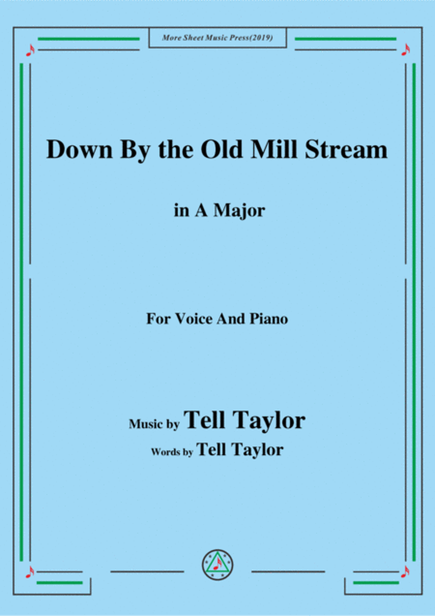 Tell Taylor-Down By the Old Mill Stream,in A Major,for Voice&Piano image number null