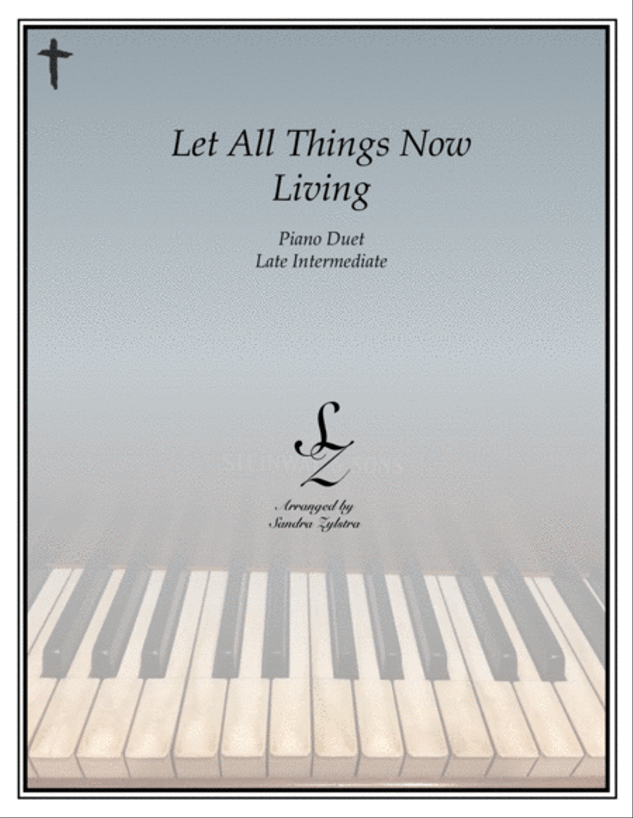 Let All Things Now Living (1 piano, 4 hand duet) 1 Piano, 4-Hands scores gallery preview page 1