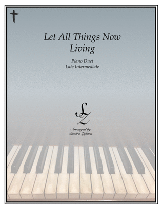Book cover for Let All Things Now Living (1 piano, 4 hand duet)
