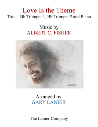 Book cover for LOVE IS THE THEME (Trio – Bb Trumpet 1, Bb Trumpet 2 & Piano with Score/Parts)