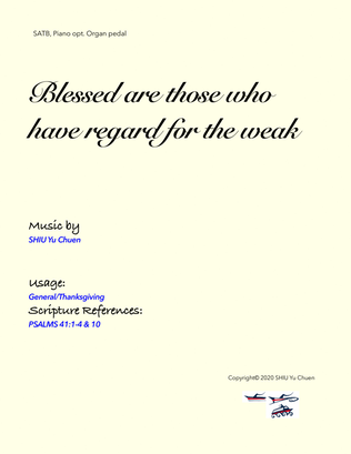 Blessed are those who have regard for the weak