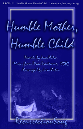 Humble Mother, Humble Child (Unison, opt. flute, harp, strings)