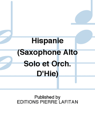 Book cover for Hispanie (Saxophone Alto Solo et Orch. D'Hie)