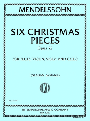 Book cover for Six Christmas Pieces, Opus 72